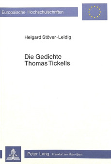Die Gedichte Thomas Tickells : Eine historisch-kritische Ausgabe mit Kommentar