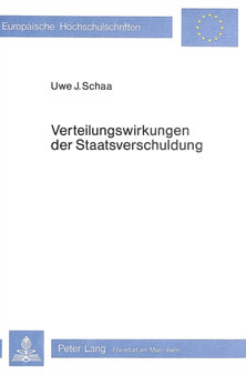 Verteilungswirkungen der Staatsverschuldung : Eine theoretische Untersuchung anhand nachfrageorientierter Verteilungsmodelle