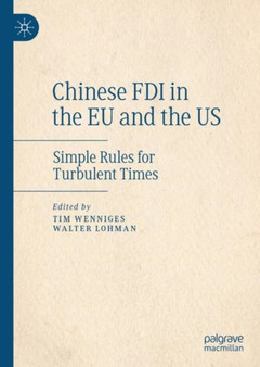 Chinese FDI in the EU and the US : Simple Rules for Turbulent Times