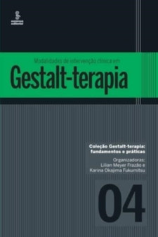 Modalidades de intervencao clinica em Gestalt-terapia