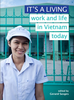 It's a Living : Work and Life in Vietnam Today