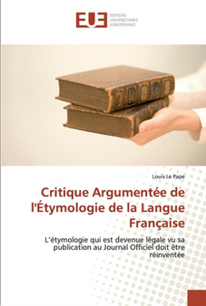 Critique Argumentee de l'Etymologie de la Langue Francaise