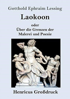 Laokoon (Grossdruck) : oder UEber die Grenzen der Malerei und Poesie