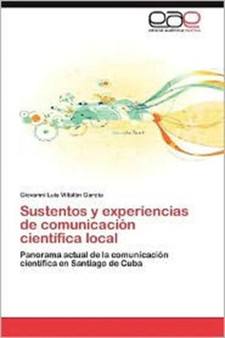 Sustentos y Experiencias de Comunicacion Cientifica Local