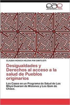 Desigualdades y Derechos Al Acceso a la Salud de Pueblos Originarios