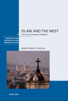 Islam and the West : The Limits of Freedom of Religion : 4
