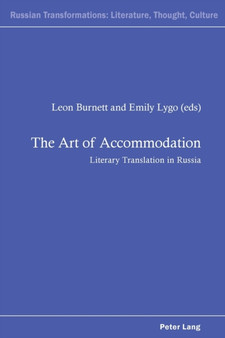 The Art of Accommodation : Literary Translation in Russia : 5