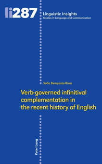 Verb-governed infinitival complementation in the recent history of English : 287