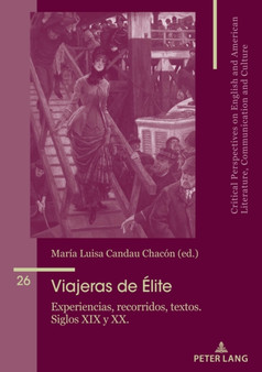 Viajeras de elite : Experiencias, recorridos, textos. Siglos XIX y XX. : 26