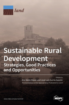 Sustainable Rural Development : Strategies, Good Practices and Opportunities