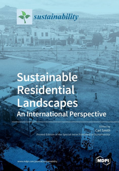 Sustainable Residential Landscapes : An International Perspective