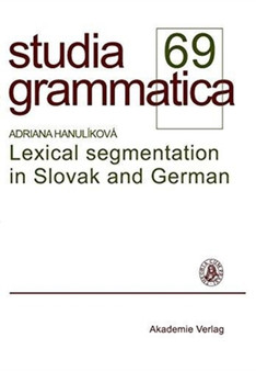 Lexical segmentation in Slovak and German