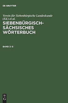 Siebenburgisch-Sachsisches Worterbuch, Band 3, G