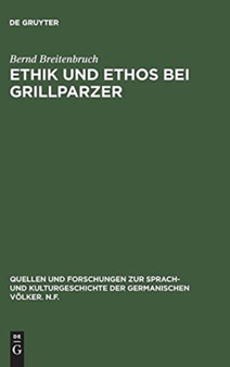 Ethik und Ethos bei Grillparzer : 18