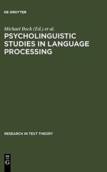 Psycholinguistic Studies in Language Processing