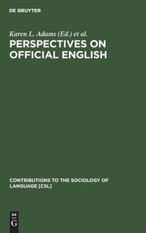 Perspectives on Official English : The Campaign for English as the Official Language of the USA