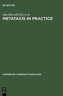 Metataxis in Practice : Dependency Syntax for Multilingual Machine Translation