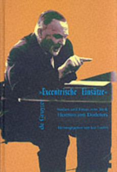 "Excentrische Einsatze" : Studien und Essays zum Werk Heimito von Doderers