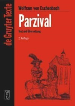 Parzival : Studienausgabe. Mittelhochdeutscher Text nach der sechsten Ausgabe von Karl Lachmann. Mit Einfuhrung zum Text der Lachmannschen Ausgabe und in Probleme der "Parzival"-Interpretation