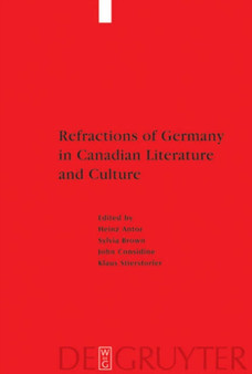 Refractions of Germany in Canadian Literature and Culture