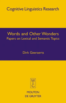 Words and Other Wonders : Papers on Lexical and Semantic Topics
