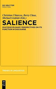 Salience : Multidisciplinary Perspectives on its Function in Discourse