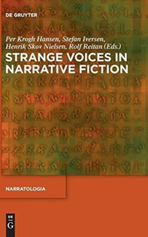 Strange Voices in Narrative Fiction