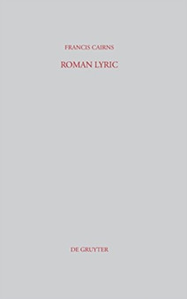 Roman Lyric : Collected Papers on Catullus and Horace