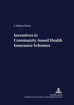 Incentives in Community-based Health Insurance Schemes : 43