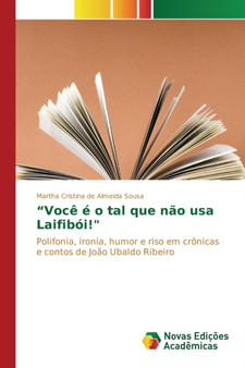 "Voce e o tal que nao usa Laifiboi!"