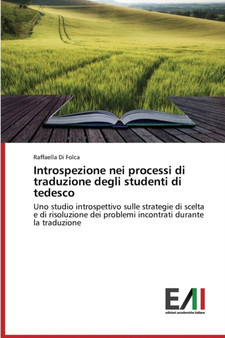 Introspezione nei processi di traduzione degli studenti di tedesco
