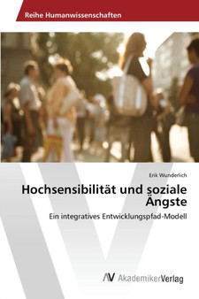 Hochsensibilitat und soziale Angste