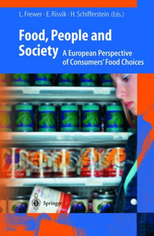 Food, People and Society : A European Perspective of Consumers' Food Choices