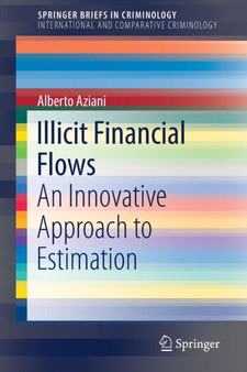 Illicit Financial Flows : An Innovative Approach to Estimation