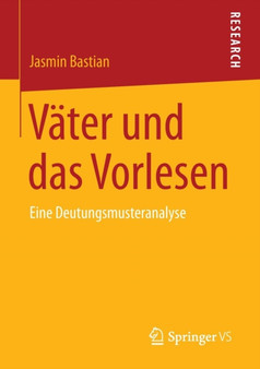 Vater und das Vorlesen : Eine Deutungsmusteranalyse