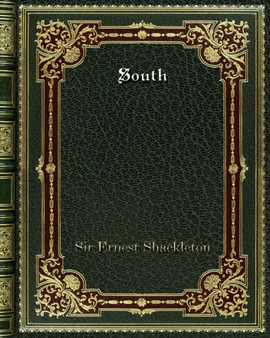 South by Sir Ernest Shackleton - Paperback