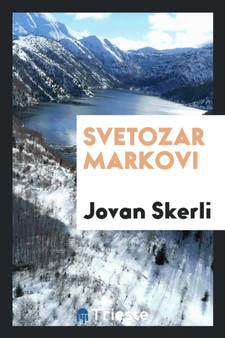 Svetozar Markovi by Jovan Skerli - Paperback