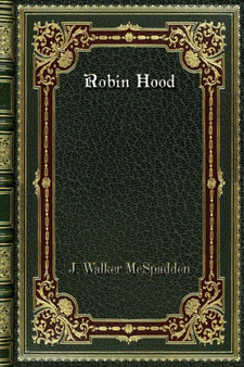 Robin Hood by J Walker McSpadden - Paperback