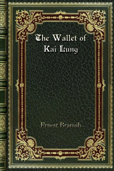 The Wallet of Kai Lung by Ernest Bramah - Paperback
