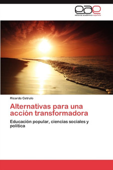 Alternativas Para Una Accion Transformadora