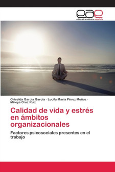 Calidad de vida y estres en ambitos organizacionales