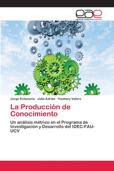La Produccion de Conocimiento