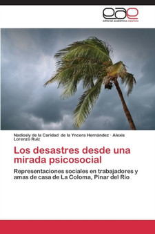 Los Desastres Desde Una Mirada Psicosocial