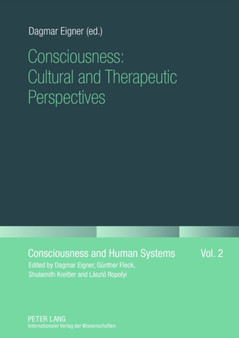 Consciousness: Cultural and Therapeutic Perspectives : 2