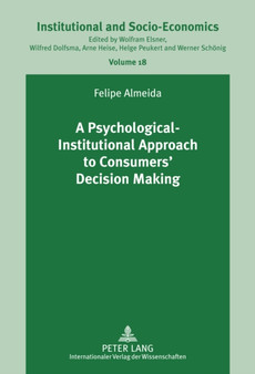 A Psychological-Institutional Approach to Consumers??? Decision Making : 18