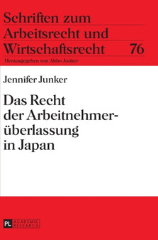Das Recht der Arbeitnehmerueberlassung in Japan : 76