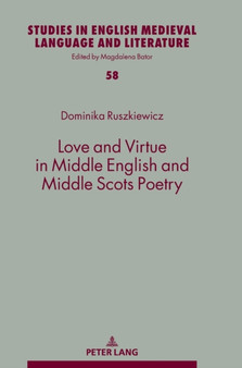 Love and Virtue in Middle English and Middle Scots Poetry : 58