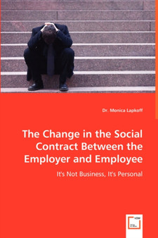 The Change in the Social Contract Between the Employer and Employee