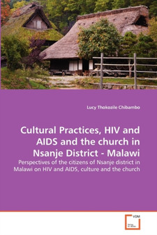 Cultural Practices, HIV and AIDS and the church in Nsanje District - Malawi