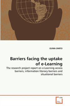 Barriers facing the uptake of e-Learning